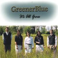 GreenerBlue : It's All Grass