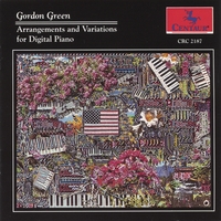 Gordon Green : Arrangements and Variations for Digital Piano