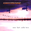 GREENHOUSE: One Last Cold Kiss