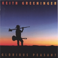 Keith Greeninger : Glorious Peasant