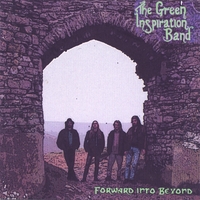 THE GREEN INSPIRATION BAND: Forward Into Beyond