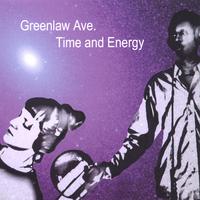 GREENLAW AVE: Time and Energy