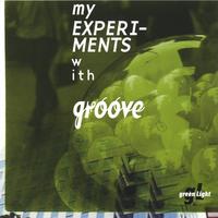 GREEN LIGHT: My Experiments With Groove