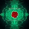 GREEN MAN: lovedeathbeauty