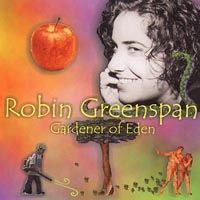 Robin Greenspan : Gardener of Eden