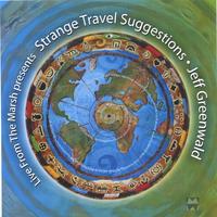 Jeff Greenwald : Strange Travel Suggestions