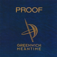 GREENWICH MEANTIME: Proof