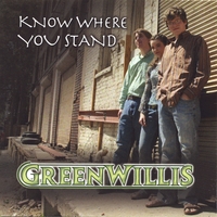 Greenwillis : Know Where You Stand