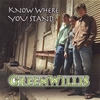 GREENWILLIS: Know Where You Stand