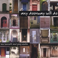 Bev Barnett & Greg Newlon : Any Doorway Will Do