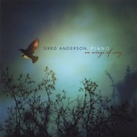 Greg Anderson : On Wings of Song