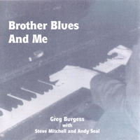 Greg Burgess : Brother Blues and Me