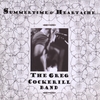 THE GREG COCKERILL BAND: Summertime and Heartache