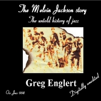 Greg Englert : The Melvin Jackson story