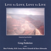 GREG FEDERICO: Live To Love, Love To Live