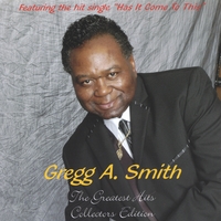 Gregg A. Smith : The Greatest Hits Collector's Edition