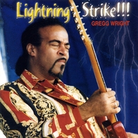 GREGG WRIGHT: Lightning Strike!!!