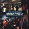 GREGG YOUNG & THE 2ND STREET BAND: A Band for All Reasons