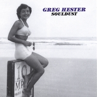 GREG HESTER: Souldust