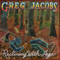 GREG JACOBS: Reclining With Age