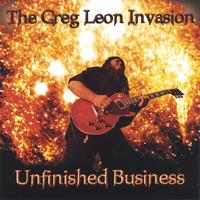The Greg Leon  Invasion : Unfinished Business