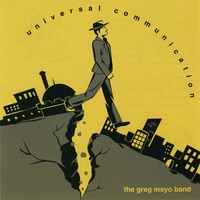 THE GREG MAYO BAND: Universal Communication