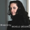 Michelle Grégoire: Diversity
