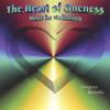 GREGORY BARRETTE: The Heart of Oneness: Music for Meditation