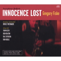 Gregory Fiske : Innocence Lost