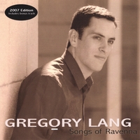 GREGORY LANG: Song of Revenna (2007 Edition)