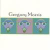 GREGORY MORRIS: Gregory Morris