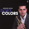 GREGORY RIVKIN, TRUMPET: Soft Colors