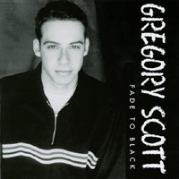 Gregory Scott : Fade To Black