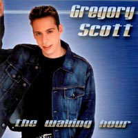 Gregory Scott : The Waking Hour