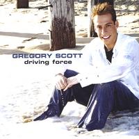 GREGORY SCOTT: Driving Force