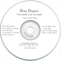 GREG OSGOOD: The Good Is In The Man
