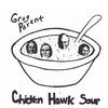 GREG PARENT: Chicken Hawk Soup