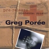 GREG PORÉE: Inventions Pre-Release