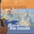 GREG SMITH: Above The Clouds
