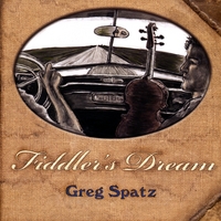 Greg Spatz : Fiddler's Dream