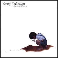 Greg Talmage : The Way It Goes