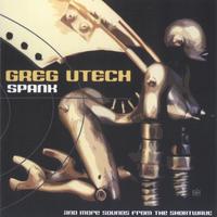 GREG UTECH: Spank