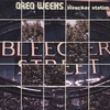 GREG WEEKS: Bleecker Station