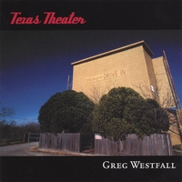 Greg Westfall : Texas Theater