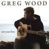 GREG WOOD: Set You Free