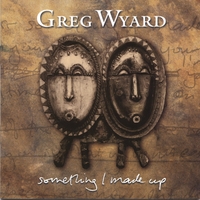 Greg Wyard : Something I made up