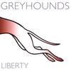 GREYHOUNDS: Liberty