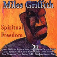 MILES GRIFFITH: Spiritual Freedom