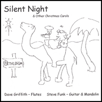 Dave Griffith & Steve Funk : Silent Night & Other Christmas Carols