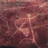 ROB GRIFFITH: In The Works